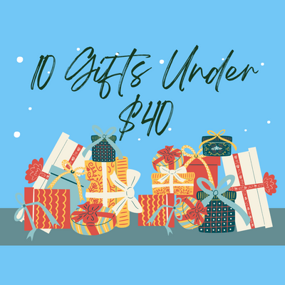 10 Gifts Under $40